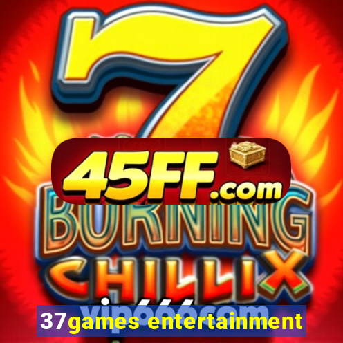 37games entertainment